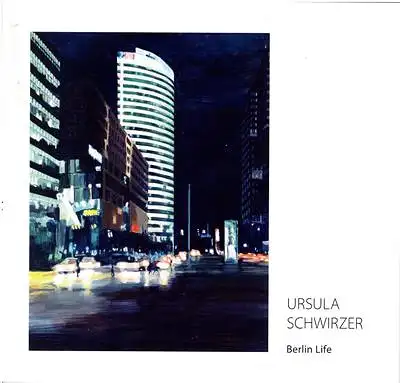 Ursula Schwirzer Berlin Life