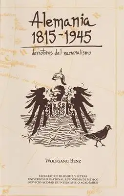 Alemania 1815 - 1945 derroteros del nacionalismo