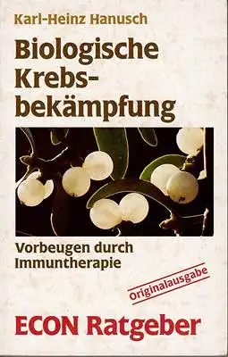 Biologische Krebsbekämpfung - Vorbeugen durch Immuntherapie