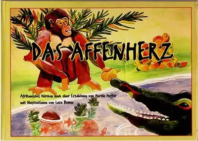 Das Affenherz - Afrikanisches Märchen