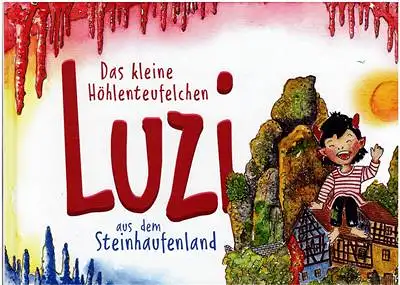 Das kleine Höhlenteufelchen Luzi aus dem Steinhaufenland