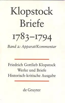 Friedrich Gottlieb Klopstock: Werke und Briefe. Abteilung Briefe VIII 1: Briefe 1783-1794. Band 1: Text