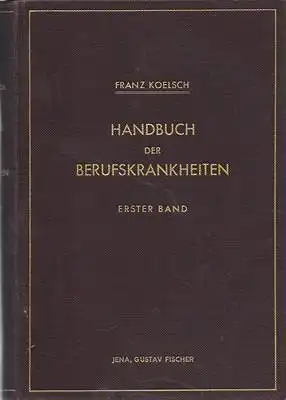 Handbuch der Berufskrankheiten - Mit Beiträgen anderer deutscher Gewerbeärzte - Erster Band und Zweiter Band