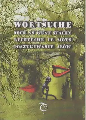 Wortsuche - Noch an Wuat suachn / Recherche de Mots / Poszukiwanie Slow