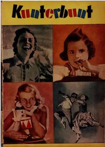 Kunterbunt - Eine bunte Sammlung von spannenden Geschichten - Berichten aus dem Alltag und vielen Bildern