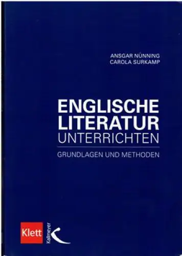 Englische Literatur unterrichten - Grundlagen und Methoden