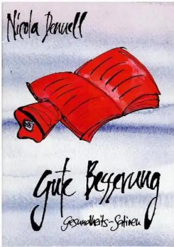 Gute Besserung - Gesundheits-Satiren