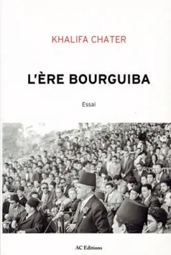 L'Ère Bourguiba