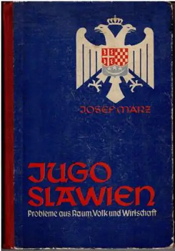 Jugoslawien - Probleme aus Raum, Volk und Wirtschaft
