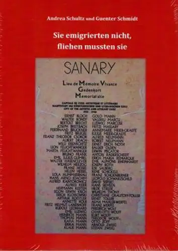 Sie emigrierten nicht, fliehen mussten sie ? Die Gedenktafel in Sanary-sur-Mer