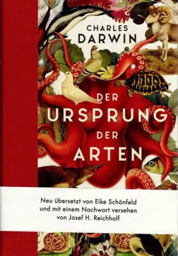 Der Ursprung der Arten durch natürliche Selektion oder Die Erhaltung begünstigter Rassen im Existenzkampf