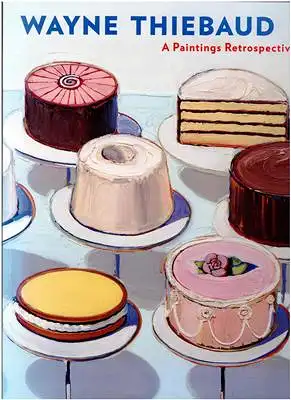 Wayne Thiebaud A Paintings Retrospective
