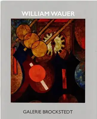 William Wauer - (1866-1962) : ein Multitalent in "Der Sturm" der 10er und 20er Jahre Berlin