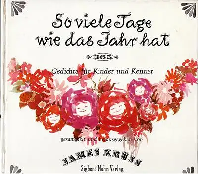 So viele Tage wie das Jahr hat : 365 Gedichte für Kinder und Kenner
