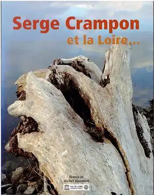 Serge Crampon et la Loire ... (avec DVD)