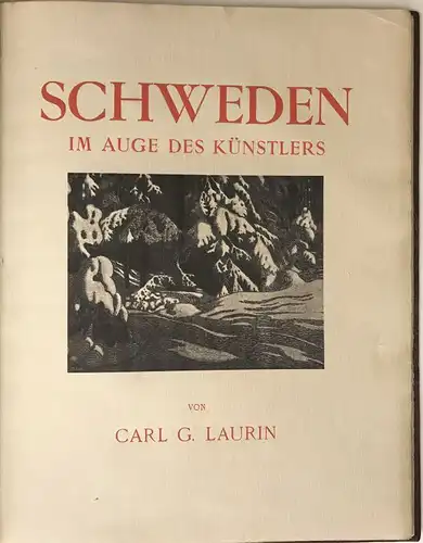 Laurin, Carl G: Schweden im Auge des Künstlers. Nr. 8 von 10 Exemplaren der Vorzugsausgabe. 