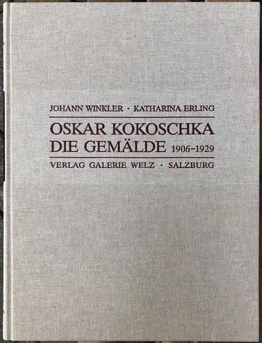 Winkler, Johann und Katharina Erling: Oskar Kokoschka. Die Gemälde. 1906-1929. 