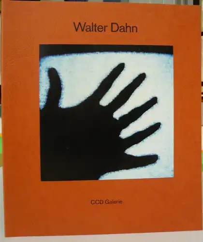 Dahn, Walter: Fotoarbeiten 1979-86. 