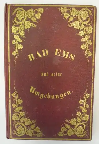 Henninger, Aloys: Bad Ems und seine Umgebungen. 