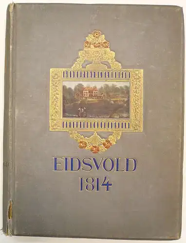 Schnitler, Carl W: Eidsvold 1814. 
