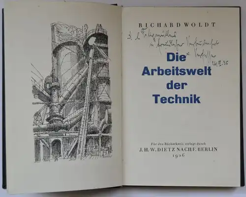 Woldt, Richard: Die Arbeitswelt der Technik. 