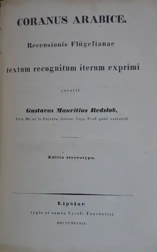Redslob, Gustav Moritz: Coranus Arabice. Recensionis Flügelianae textum recognitum iterum exprimi curavit Gustavus Mauritius Redslob. 