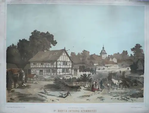 Lindemann-Frommel, Karl (1819,, Dr. Martin Luthers Stammhaus [zu Möhra in Sachsen]. Farbige Lithographie bei Wilhel Creuzbauer nach G. Rottmann