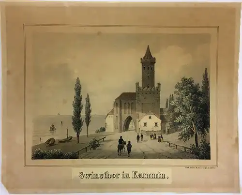 Pommern,, Swinethor in Kammin. Kolor. Lithographie bei E. Sanne u. Cp. Stettin
