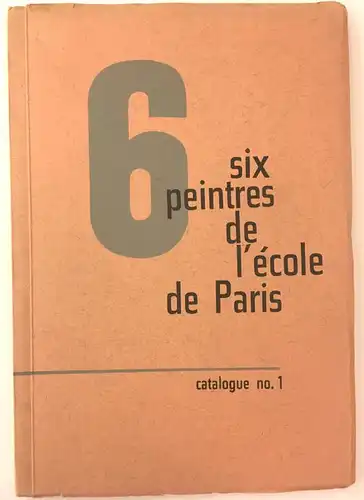 Ringstrøm, Karl K: Six peintres de l`école de Paris. Atlan, Bergman, Bryen, Hartung, Schneider, Soulages. 20. Nov. - 8. Dec. 1959, Galleri Kaare Berntsen, Oslo. [Catalogue n°. 1]. 