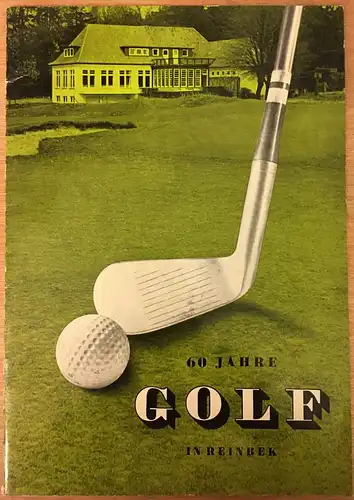 Becker, H. D. (Hrsg.): 60 Jahre Golf in Reinbek. 