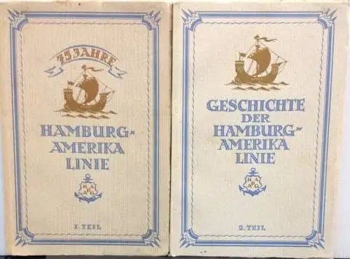 Himer, Kurt: 75 Jahre Hamburg-Amerika Linie. 1. Teil: Adolph Godeffroy und seine Nachfolger bis 1886. Geschichte der Hamburg-Amerika Linie: 2. Teil: Albert Ballin. 