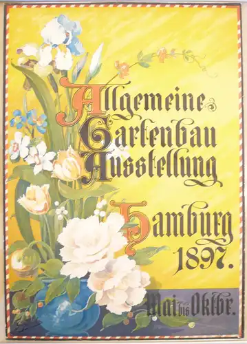Thielen, Georg (1853 Leer - 1901 Kassel-Wilhelmshöhe),, Allgemeine Gartenbau Ausstellung Hamburg 1897. Farbige Lithographie