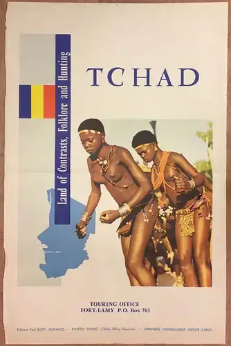 Original-Reiseplakat,, Tchad / Land of Contrasts, Folklore and Hunting. Lithographie von Marghieri. Erschienen bei Ed. Paul Bory, Monaco.Imprimerie Monegasque.Montecarlo