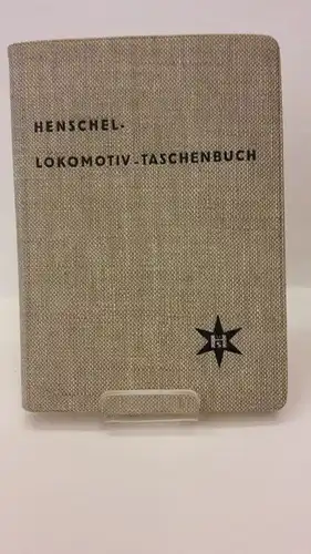 Henschel-Lokomotiv-Taschenbuch. Ausgabe 1935. 