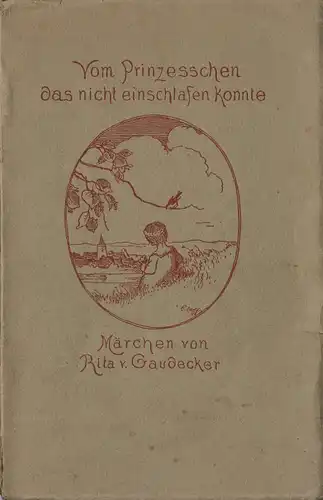 Gaudecker, Rita von: Vom Prinzeßchen, das nicht einschlafen konnte. Märchen. 