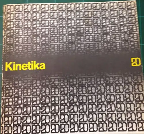 Graf, Otto A. (Vorwort): Kinetika. 7. Juli bis 15. Oktober 1967. Museum des 20. Jahrhunderts, Schweizergarten. Katalog 27. 