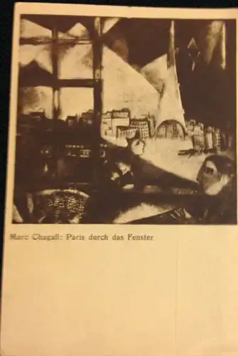 Marc Cagall: IV Paris durch das Fenster. Postkarte. Zeitschrift Der Sturm. Herausgeber Herwarth Walden. Ständige Kunstausstellung: Potsdamer Straße 134a Berlin