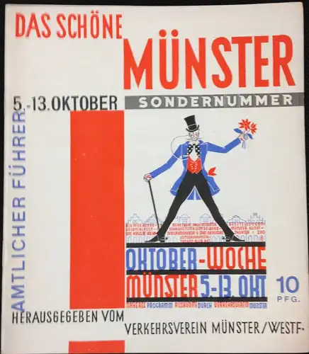 Wantzen, Paul Heinz (Red.): Das schöne Münster. Sondernummer. Oktoberwoche 1929. 5.-13.Oktober. Amtlicher Führer. 