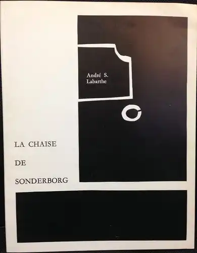 Labarthe, André S: La Chaise de Sonderborg. The Sonderborg Chair. [extrait de CIMAISE n° 117-118 mai juillet aût 1974]. 