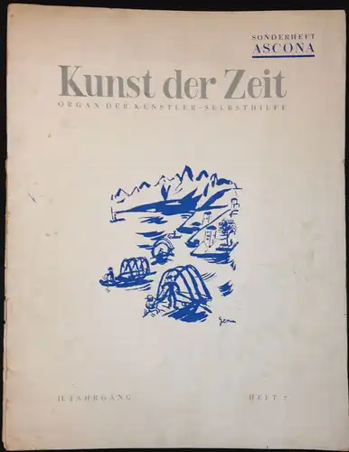 Ottens, J. J. (Red.): Kunst der Zeit. Organ der Künstler-Selbsthilfe. II. Jahrgang, Heft 7. Sonderheft: Ascona. 