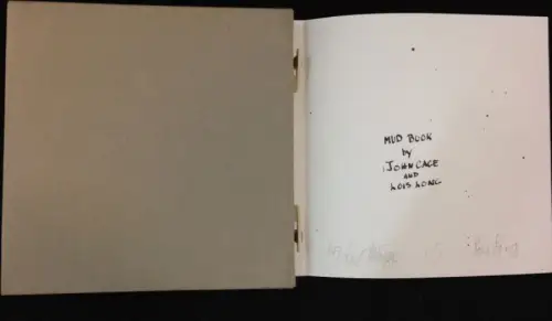 Cage, John and Lois Long: Mud Book. How to make pies and cakes. Limited edition of 500 copies, signed by Cage and Long. 