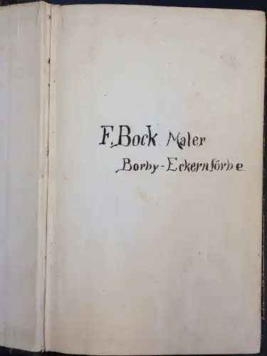 Völker, Johann Wilhelm: Die Kunst der Malerei. Enthaltend das Landschafts-, Porträt-, Genre- und Historien-Fach nach rein künstlerischer, leicht faßlicher Methode. Aus dem Besitz des Malers F. Bock, Borby-Eckernförde. 