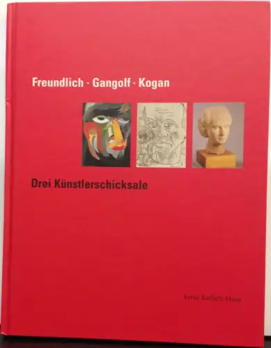 Giesen, Sebastian (Red.): Freundlich. Gangolf. Kogan. Drei Künstlerschicksale. Erschienen aus Anlaß der gleichnamigen Ausstellung, 2. Mai bis 5. September 2004, Ernst Barlach Haus - Stiftung Hermann F. Reemtsma, Hamburg. 
