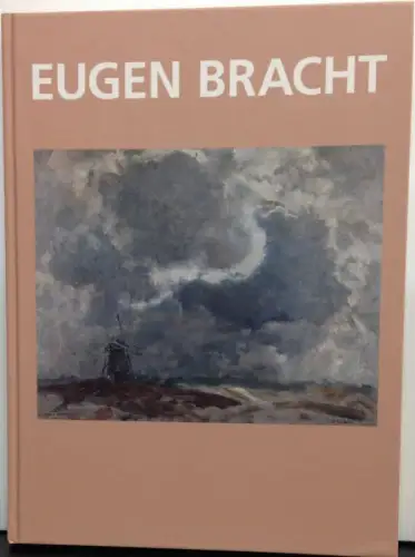 Großkinsky, Manfred (Hrsg.): Eugen Bracht. 1842 1921. Katalog zur Ausstellung im Museum Giersch in Frankfurt am Main vom 25. September 2005 bis 29. Januar 2006.. 