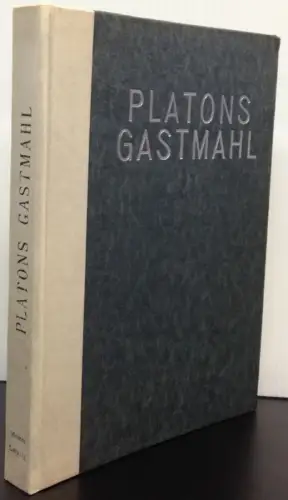 Platon: Platons Gastmahl. Neu übertragen und eingeleitet von Kurt Hildebrandt. [Philosophische Bibliothek, Band 81]. Vorzugsausgabe auf Büttenpapier in 500 numerierten Exemplaren. 
