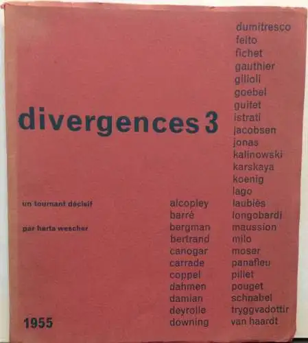 Wescher, Herta: Divergences 3. Un tournant décisif. Exposition Galerie Arnaud, juillet-aout-septembre 1955. 