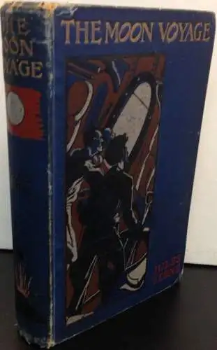 Verne, Jules: The Moon Voyage. Containing "From The Earth To The Moon" and "Round The Moon". Illustrated by Henry Austin. 