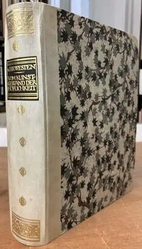 Westen, Walter von zur: Vom Kunstgewand der Höflichkeit. Glückwünsche, Besuchskarten und Familienanzeigen aus sechs Jahrhunderten. Eines von 500 (gesamt: 550) nummerierten Exemplaren. Mit einer radierten Titelvignette von Marcus Behmer. 