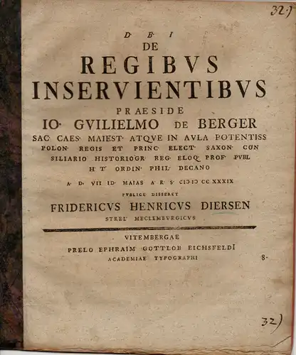 Diersen, Friedrich Heinrich aus Strel: Historische Inaugural-Dissertation. De regibus inservientibus. (Über ergebende Herrscher). 