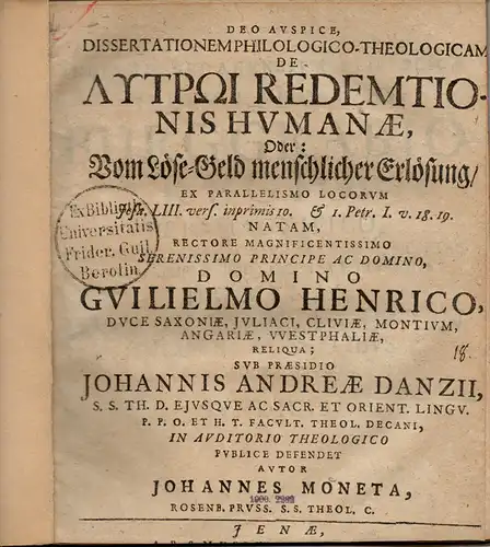 Moneta, Johannes: Theologische Inaugural-Dissertation. De lytroi redemtionis humanae, oder: Vom Löse-Geld menschlicher Erlösung. 